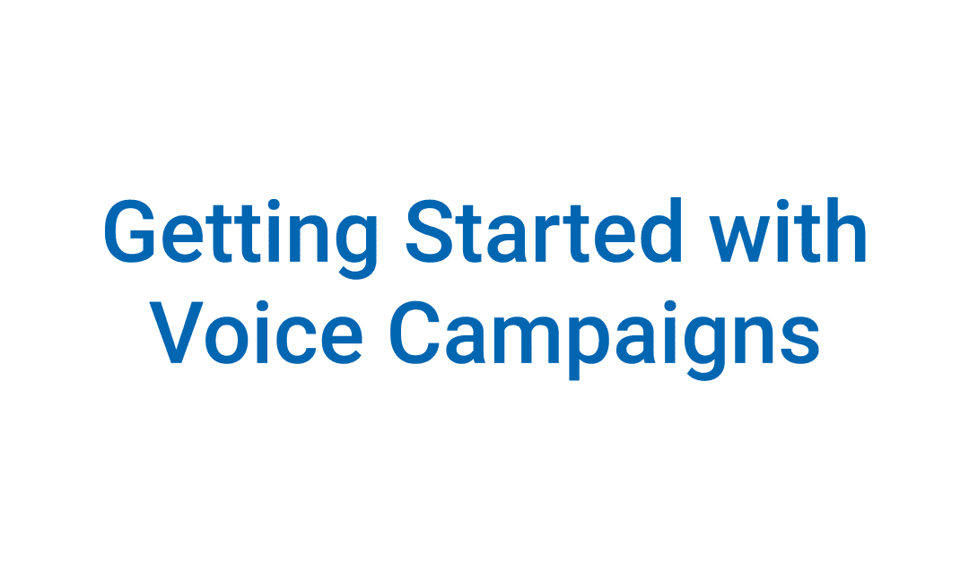 Getting Started with Outbound Voice Campaigns