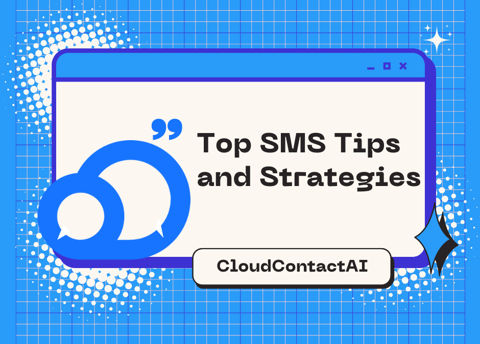  Top SMS (Text Message) Marketing Tips and Strategies to Boost ROI