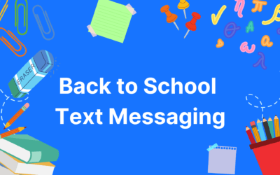 Enhance Your Back-to-School Strategy with Texting for Schools